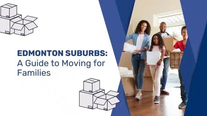 Moving to suburbs in Edmonton